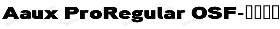 Aaux ProRegular OSF字体转换